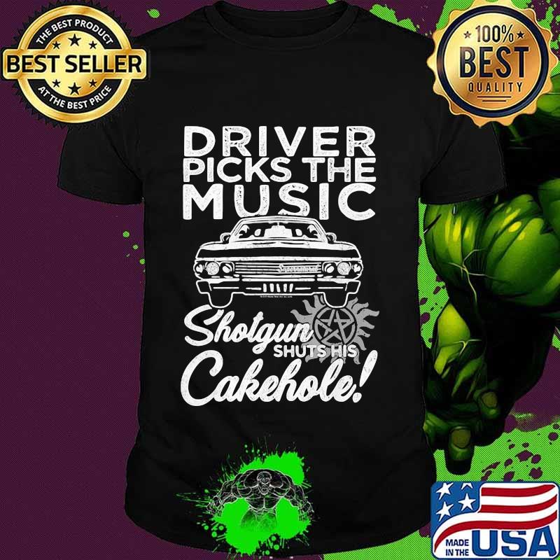 Driver Picks The Music Shotgun Shuts His Cakehole Car Supernatural John The Hunt Shirt