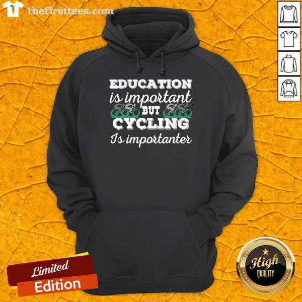 funny-education-is-important-but-cycling-is-importanter-hoodie-600x600-1.jpg