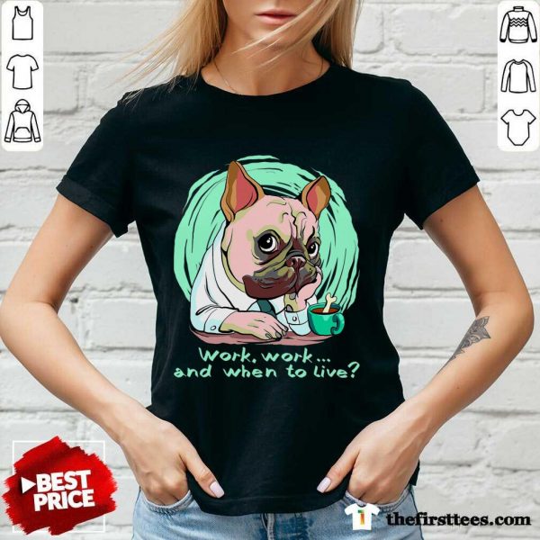 hot-work-and-when-to-live-working-dog-v-neck-600x600-1.jpg