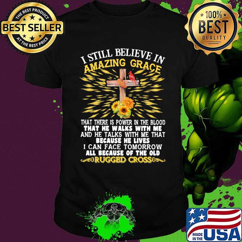 I-Still-Believe-In-Amazing-Grace-That-There-Is-Power-In