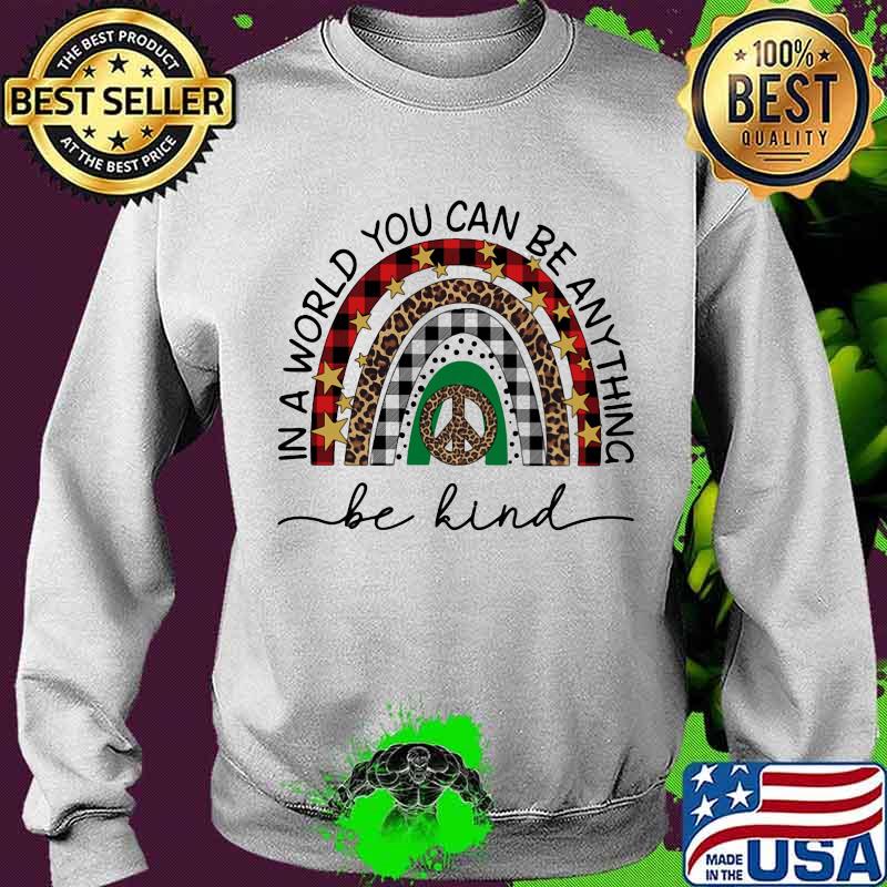 In A World Full Of Everything Be Kind Rainbow Stars Leopard Shirt Sweater In A World Full Of Everything Be Kind Rainbow Stars Leopard Shirt Sweater