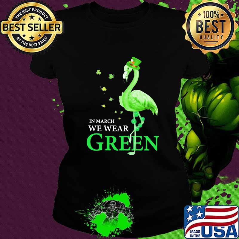 In March We Wear Grean Crane Shirt Ladies tee In March We Wear Grean Crane Shirt Ladies tee