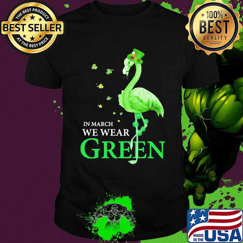 In March We Wear Grean Crane Shirt