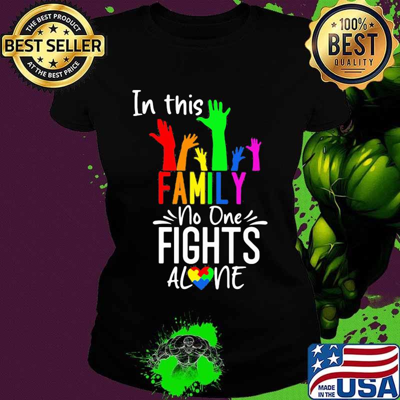 In This Family No One Fights Alone Lgbt Shirt Ladies tee In This Family No One Fights Alone Lgbt Shirt Ladies tee