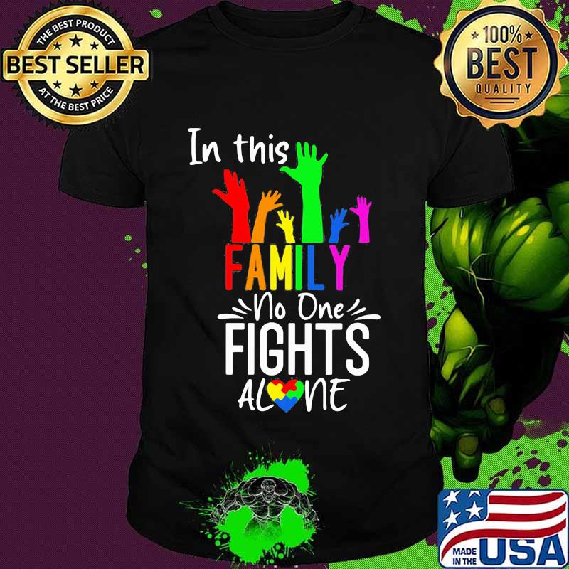 In This Family No One Fights Alone Lgbt Shirt