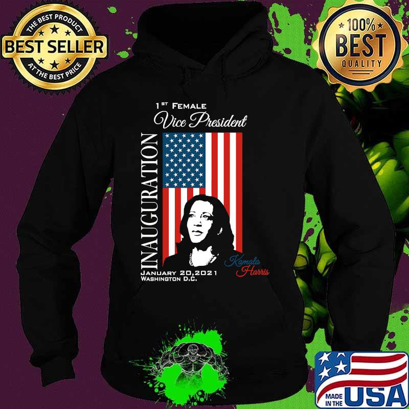 Inauguration 2021 Souvenir First Female Vp Harris Biden American Flag Shirt Hoodie Inauguration 2021 Souvenir First Female Vp Harris Biden American Flag Shirt Hoodie