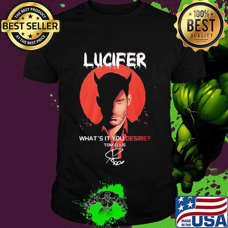 Lucifer What’s It You Desire Tom Ellis Signature Moonblood Vampire Shirt Lucifer What’s It You Desire Tom Ellis Signature Moonblood Vampire Shirt