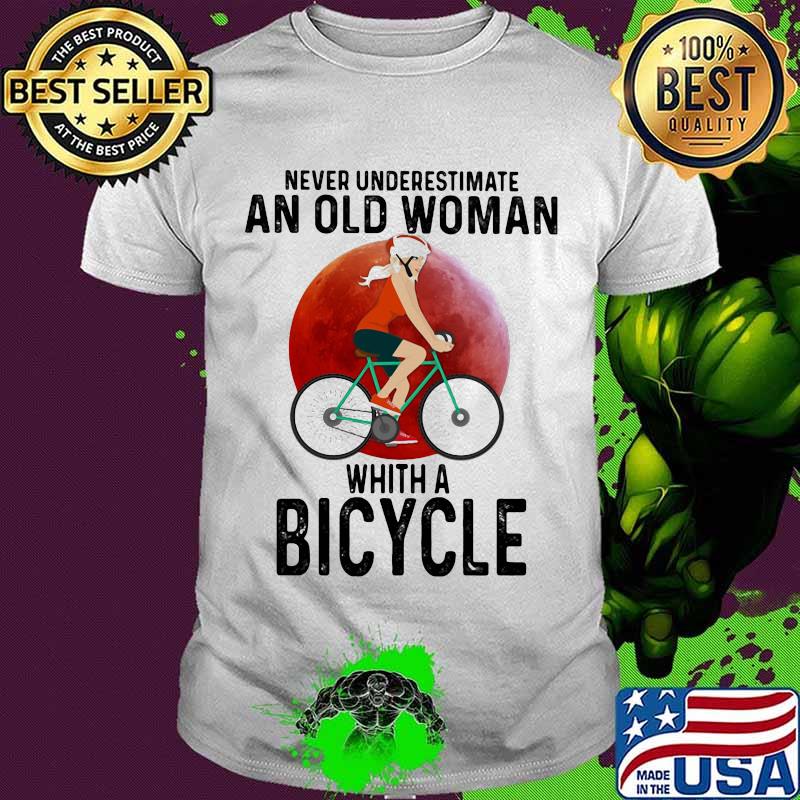 Never Underestimare An Old Woman Whith A Bicycle Moon Blood Shirt
