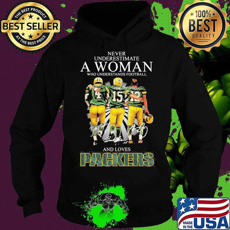 Never Underestimate A Woman Who Understand Football And Loves Packers Signature Shirt Hoodie Never Underestimate A Woman Who Understand Football And Loves Packers Signature Shirt Hoodie