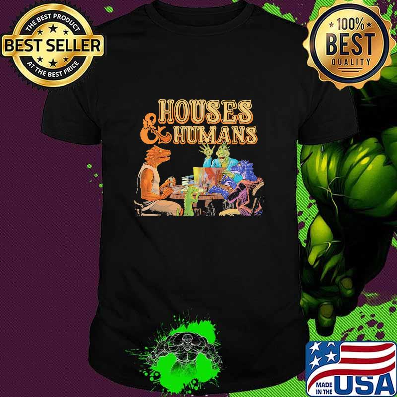 Official Houses And Humans Shirt