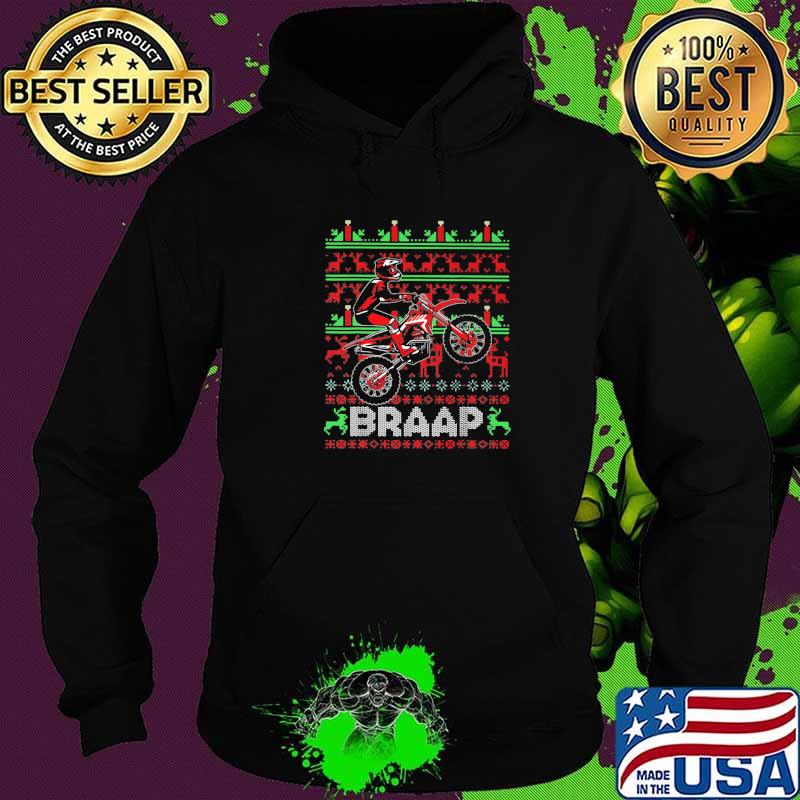 Official Motocross Braap Ugly Xmas Shirt Hoodie Official Motocross Braap Ugly Xmas Shirt Hoodie