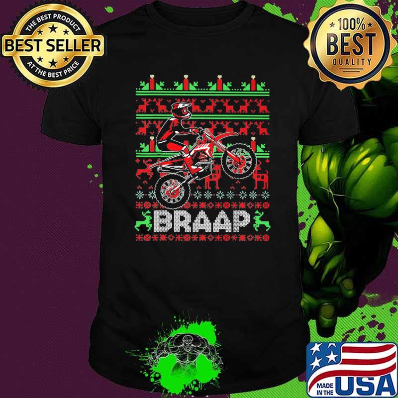 Official Motocross Braap Ugly Xmas Shirt Official Motocross Braap Ugly Xmas Shirt