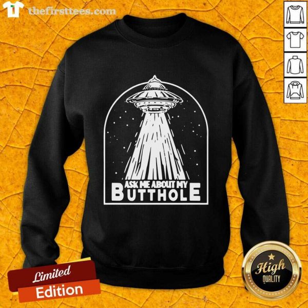 premium-ask-me-about-my-butthole-sweatshirt-600x600-1.jpg