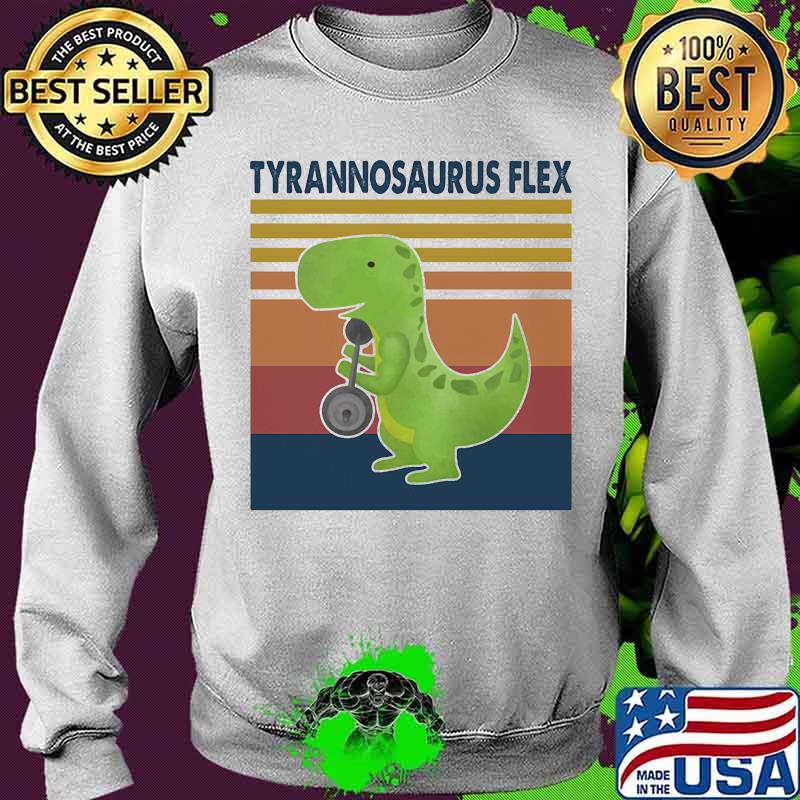 Tyrannosaurus Flex Weight Lifting Vintage Shirt Sweater Tyrannosaurus Flex Weight Lifting Vintage Shirt Sweater