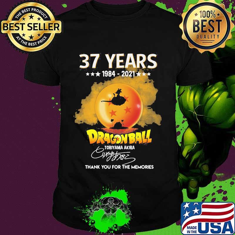37 Years 1984 2021 Dragon Ball Thank You For The Memories Shirt