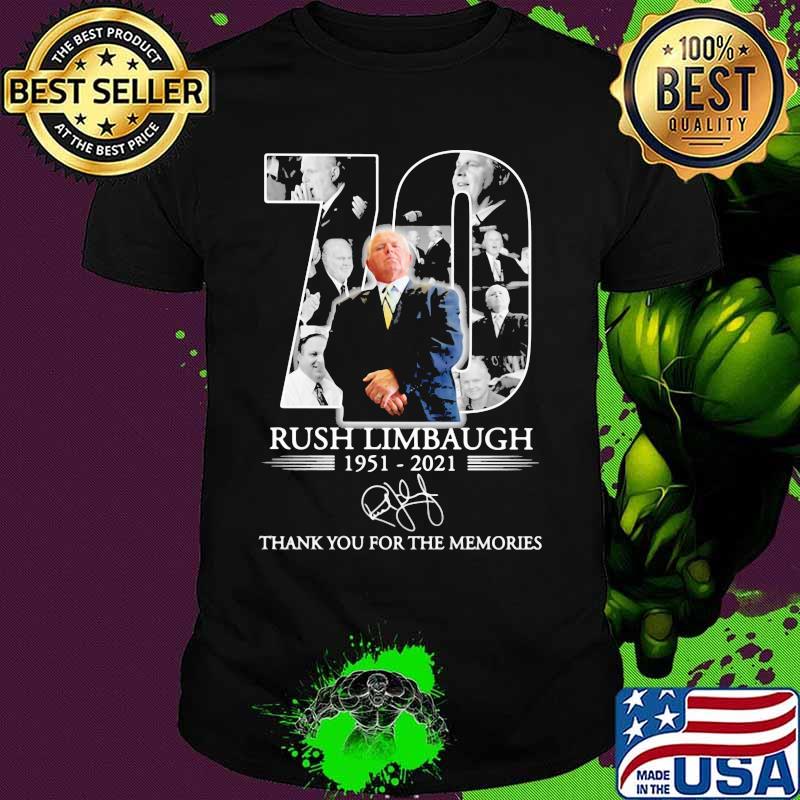 70 Years Of Rush Limbaugh 1951 2021 Thank You For The Memories Signature Shirt