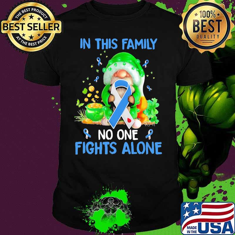 In This Family No One Fights Alone Gnome Irish Patrick’s Day Shirt