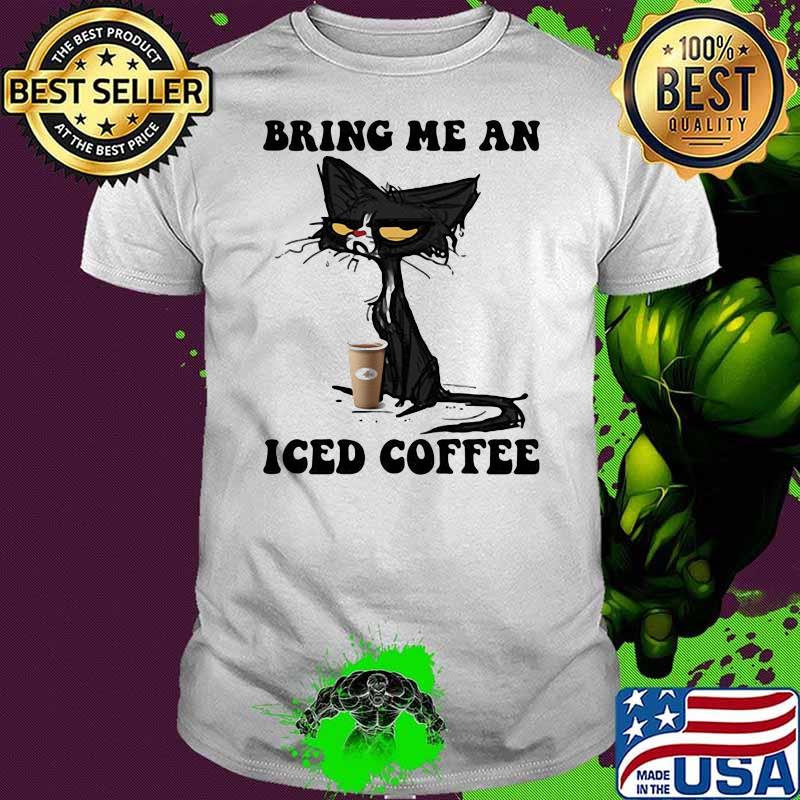 Bring Me An Iced Coffee Black Old Cat Shirt