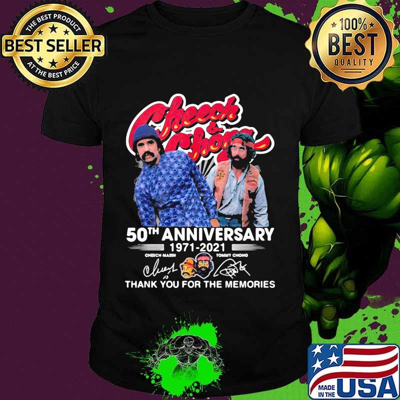 Check And Chong 50th Anniversary 1971 2021 Thank You For The Memories Shirt