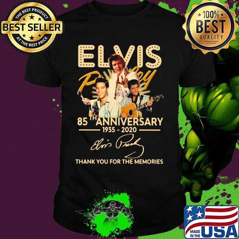 Elvis 85th Anniversary 1935 2020 Thank You For The Memories Signature Shirt Elvis 85th Anniversary 1935 2020 Thank You For The Memories Signature Shirt