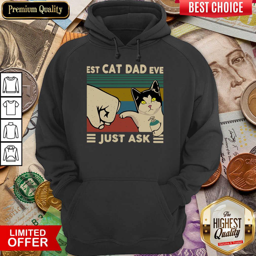 Funny Best Cat Dad Ever Just Ask Vintage 466 Shirt