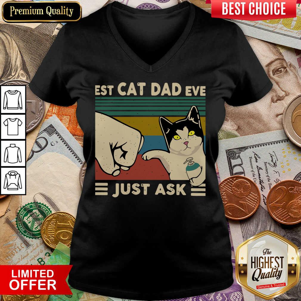 Funny Best Cat Dad Ever Just Ask Vintage 466 Shirt