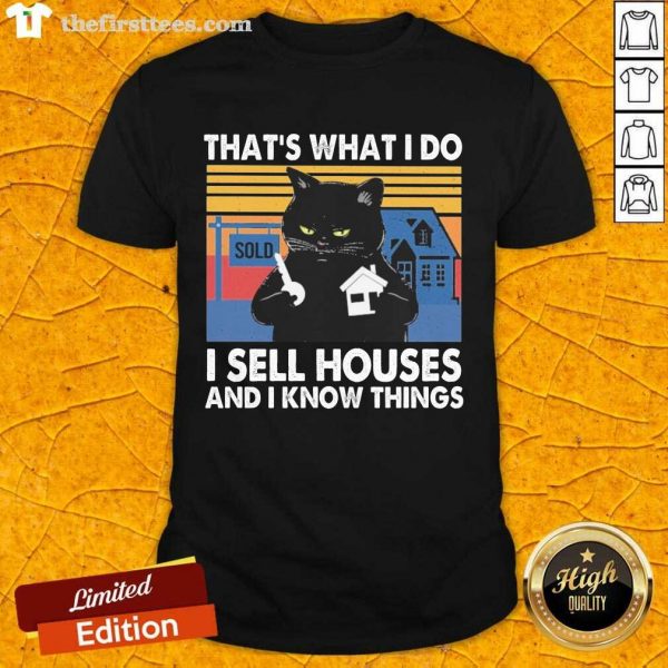 funny-black-cat-thats-what-i-do-i-sell-houses-and-i-know-things-vintage-shirt-600x600-1.jpg