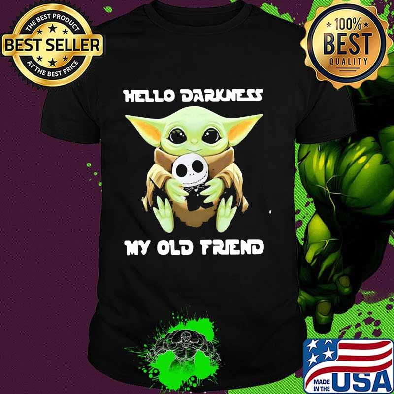 Hello Darkness My Old Friend Baby Yoda Jack Skelington Shirt