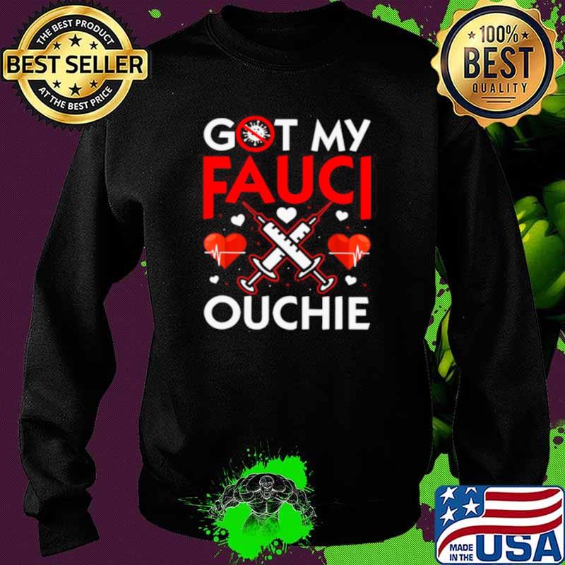 I Got My Fauci Ouchie Heartbeat With Vaccine Sweater I Got My Fauci Ouchie Heartbeat With Vaccine Sweater