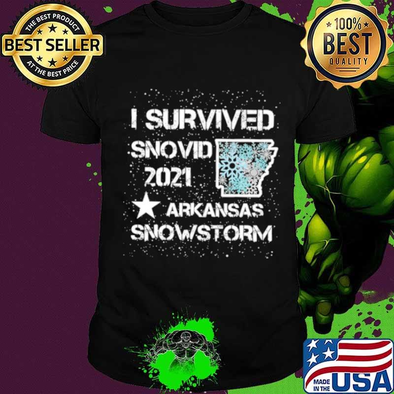 I-Survived-Snovid-2021-Arkansas-Snowstorm-shirt