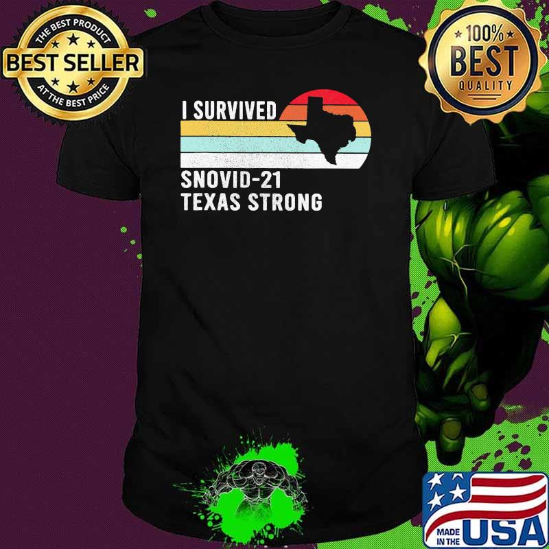 I Survived Snovid 21 Texas Strong Sunset Vintage Shirt