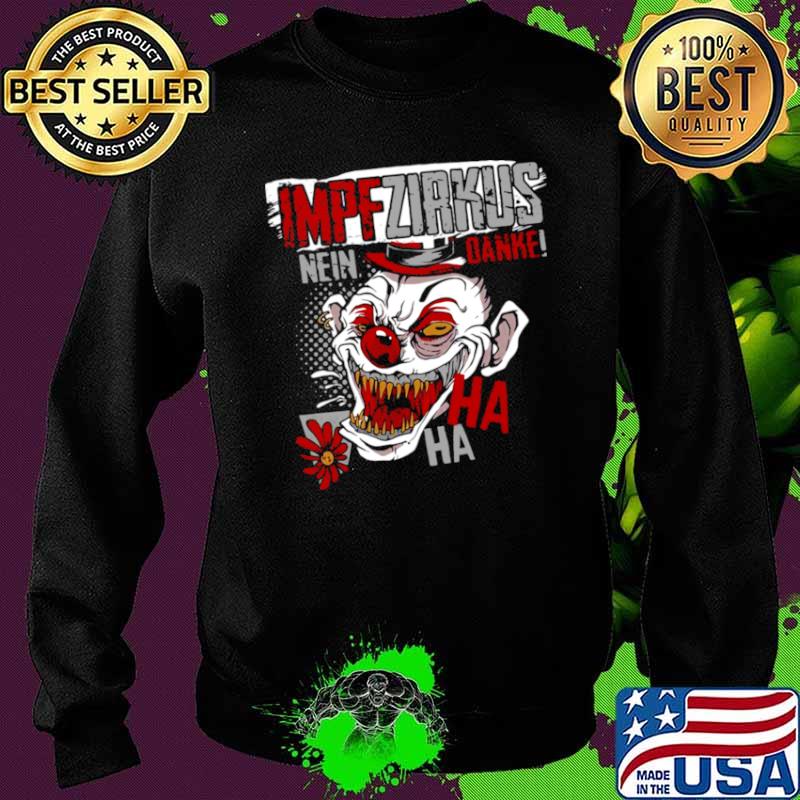 Impf Zirkus Nein Danke Ha Ha Ha Sweater Impf Zirkus Nein Danke Ha Ha Ha Sweater