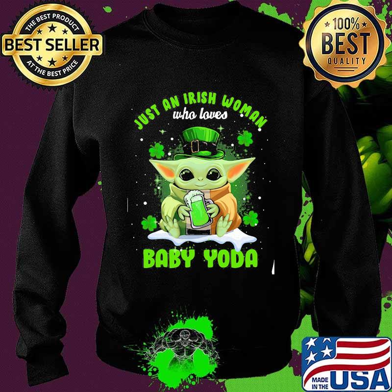 Just An Irish Woman Who Loves Baby Yoda Patrick’s Day Shirt Sweater Just An Irish Woman Who Loves Baby Yoda Patrick’s Day Shirt Sweater