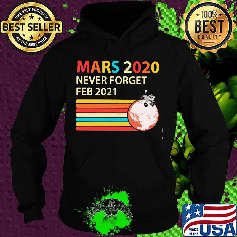 Mars 2020 Never Forget Feb 2021 Vintage Shirt