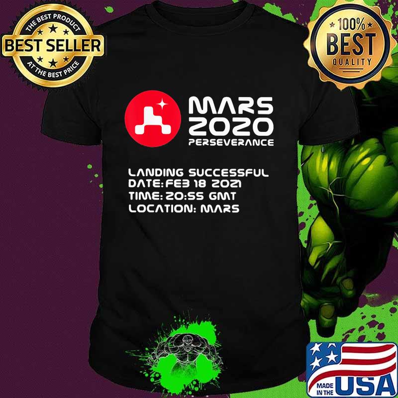 Mars 2020 Perseverance Nasa Quote Shirt