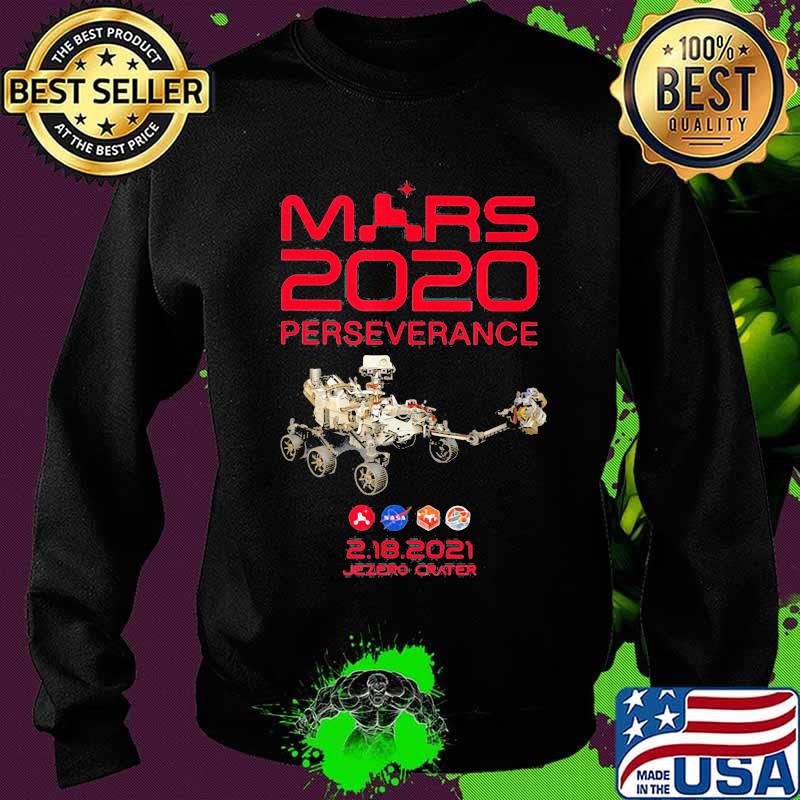Mars 2020 Perseverance Rover Nasa 2 18 2021 Shirt Sweater Mars 2020 Perseverance Rover Nasa 2 18 2021 Shirt Sweater