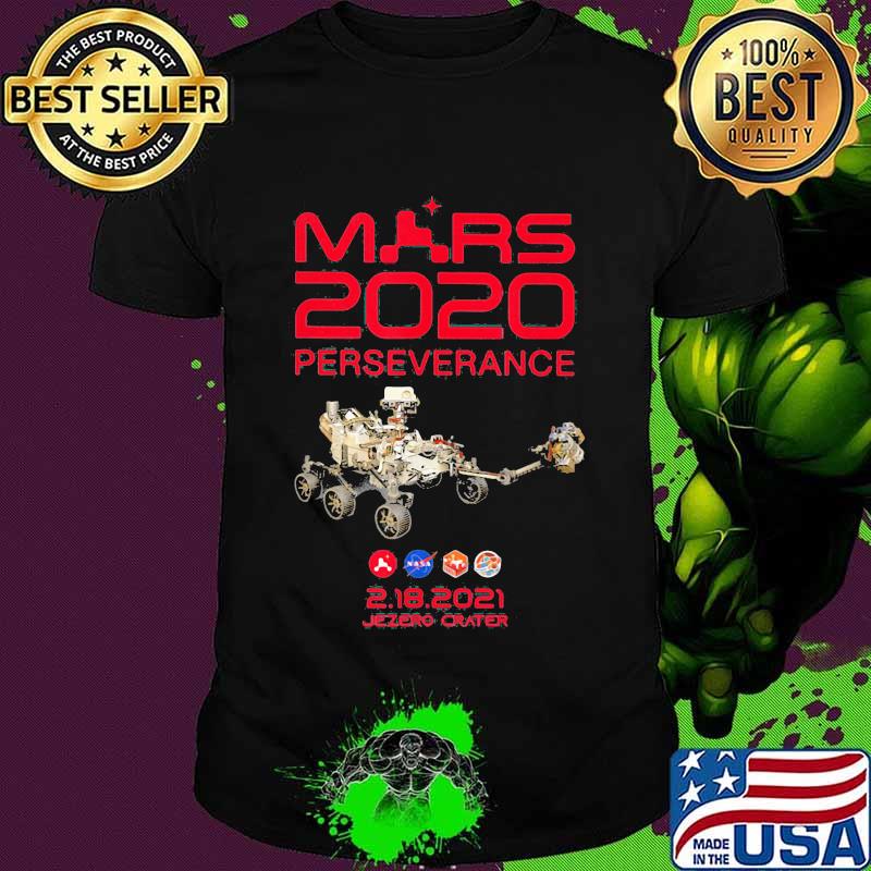 Mars 2020 Perseverance Rover Nasa 2 18 2021 Shirt Mars 2020 Perseverance Rover Nasa 2 18 2021 Shirt