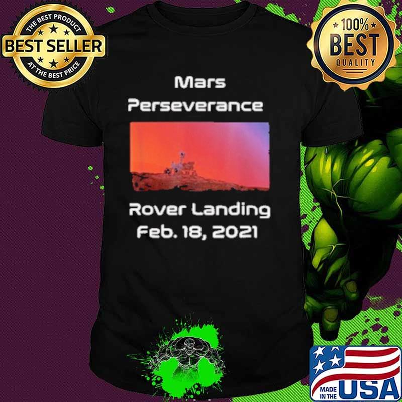 mars perseverance rover landing 2021 tee shirt