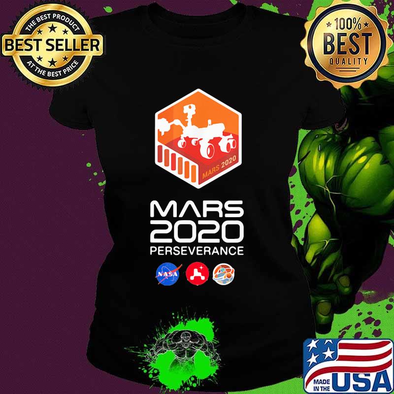 Mars Perseverance Rover Landing Feb 2021 Shirt Ladies tee Mars Perseverance Rover Landing Feb 2021 Shirt Ladies tee