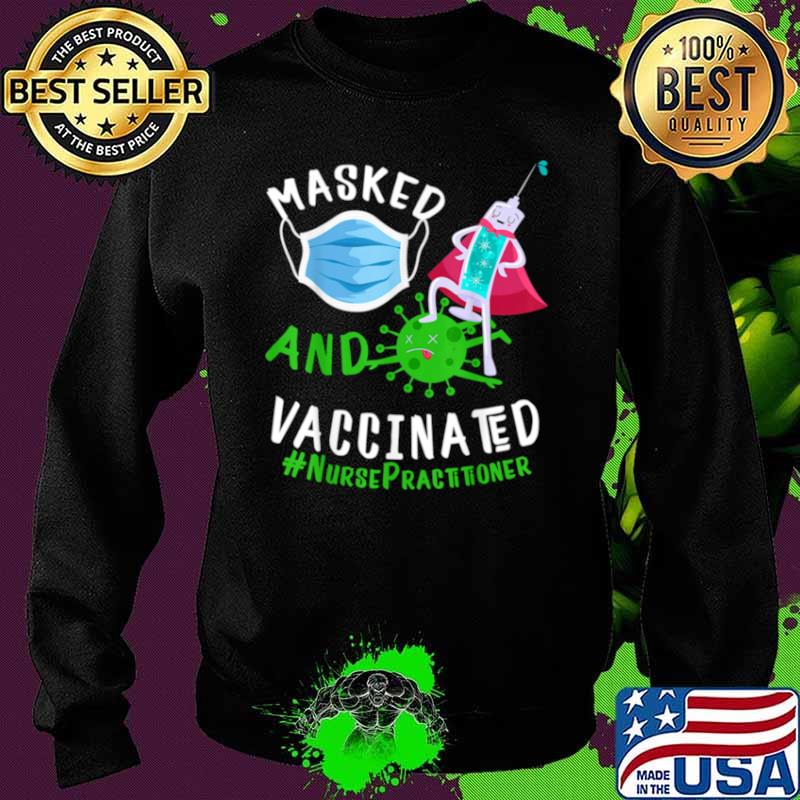 Masked And Vaccinated Nurse Practitioner NP Sweater Masked And Vaccinated Nurse Practitioner NP Sweater