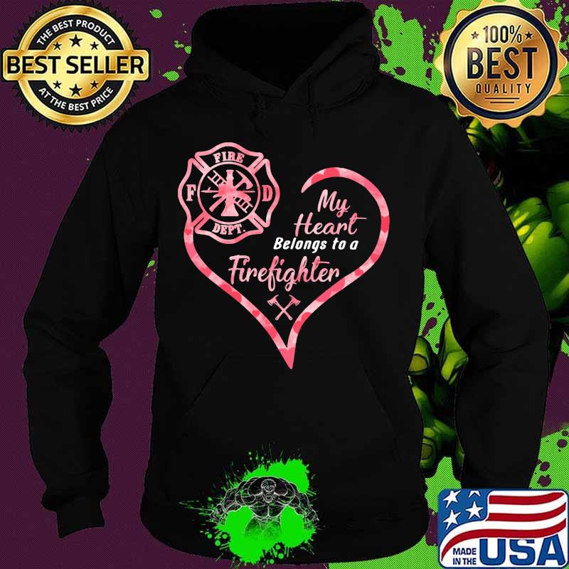 My Heart Belongs To A Firefighter Lover Shirt