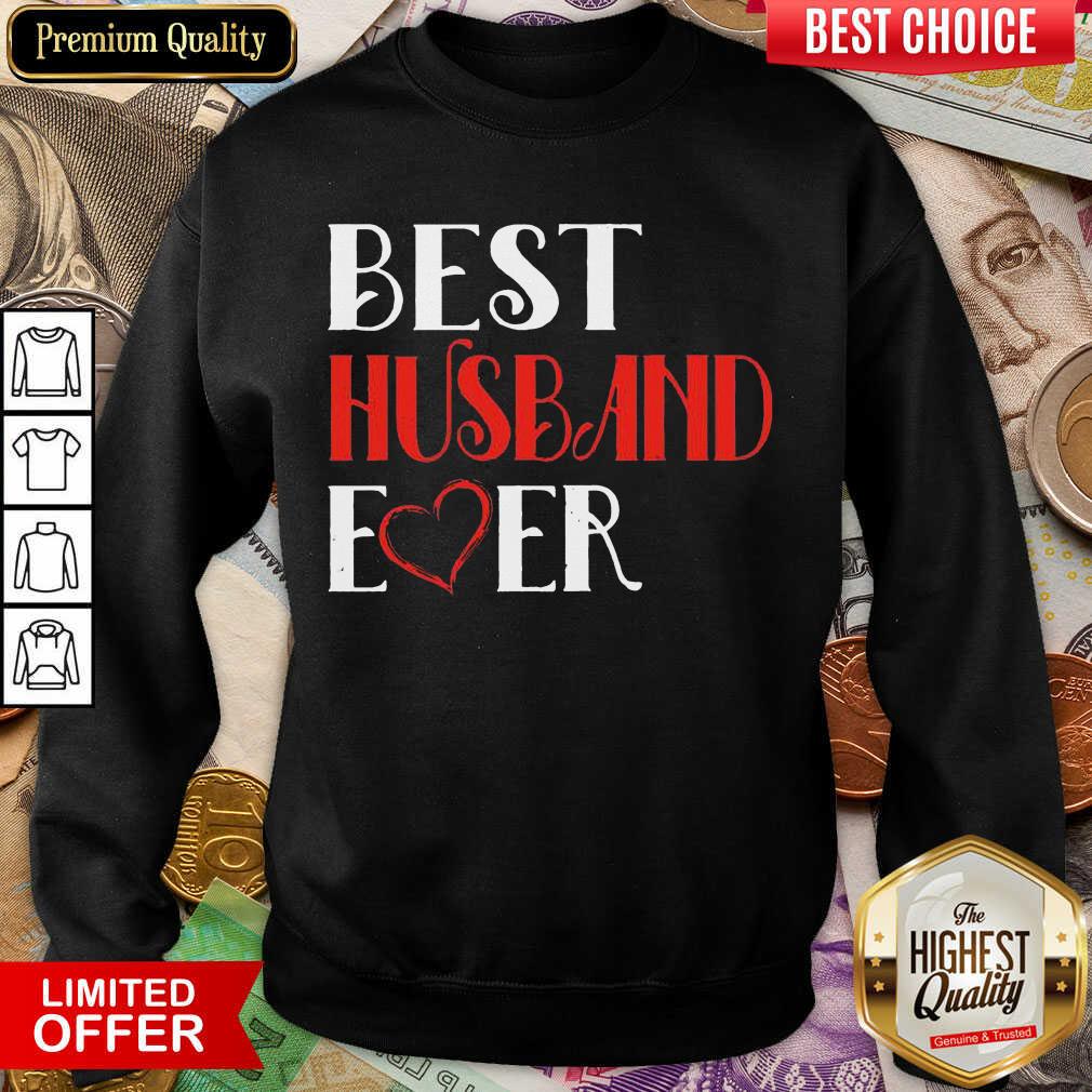 Nice Best Husband Ever Great 0202 Shirt