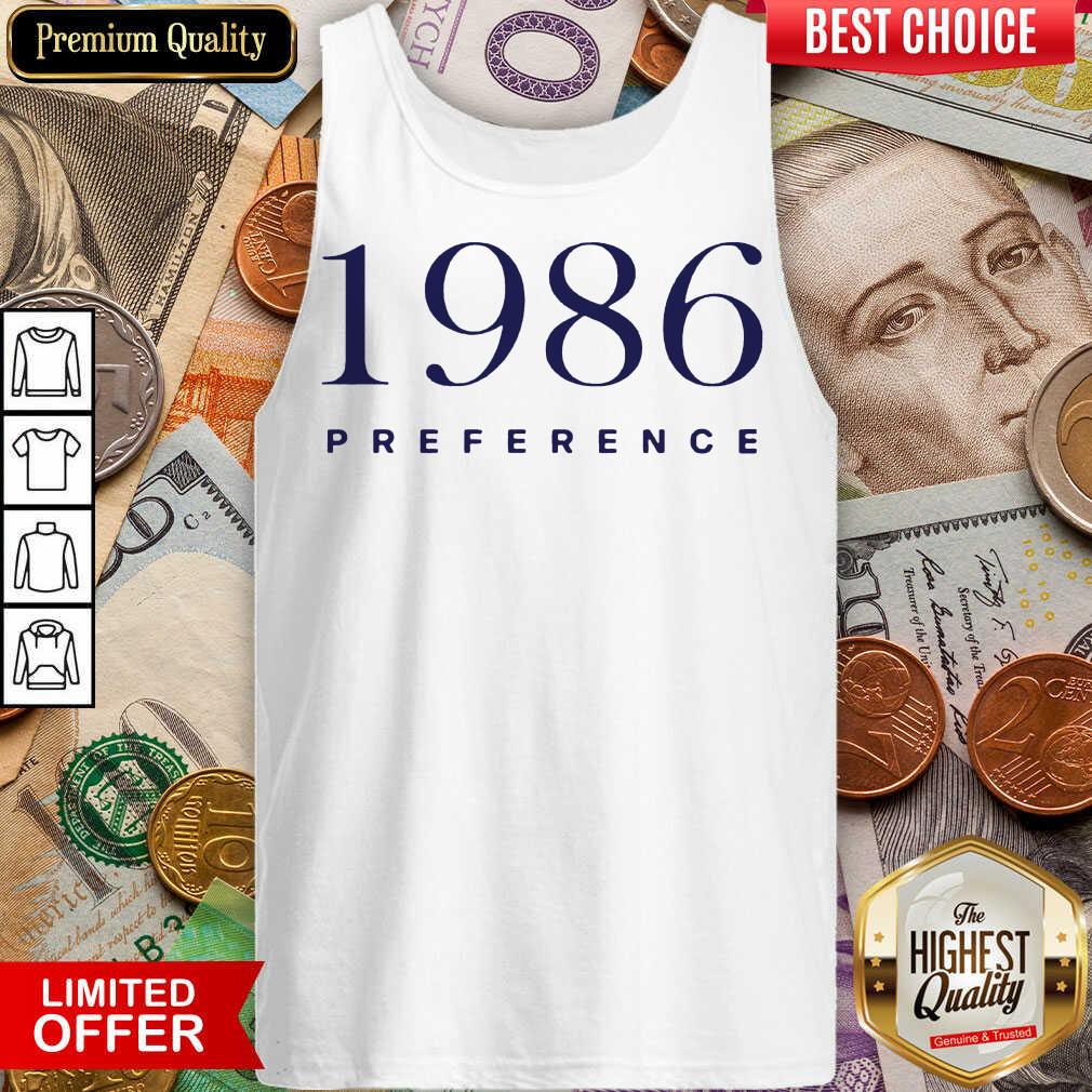 Perfect 1986 Preference Wonderful Shirt