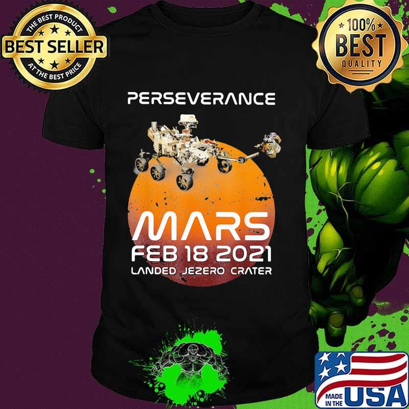 Perseverance Mars 2021 Rover Feb Shirt
