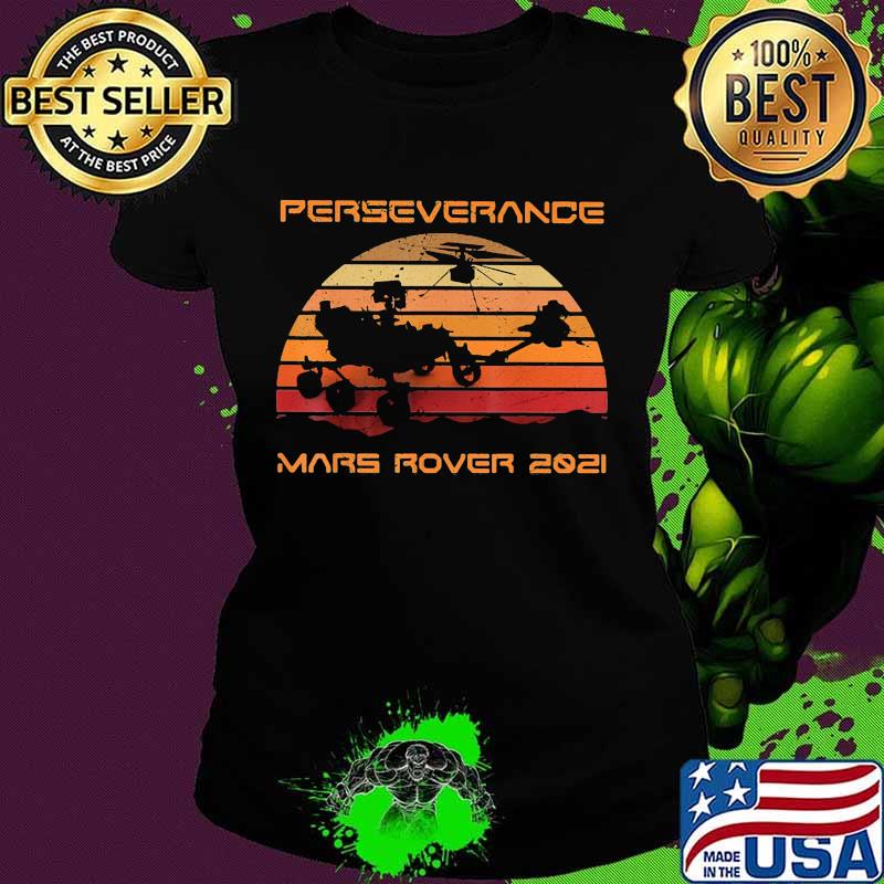 Perseverance Mars Rover 2020 Sunset Shirt Ladies tee Perseverance Mars Rover 2020 Sunset Shirt Ladies tee
