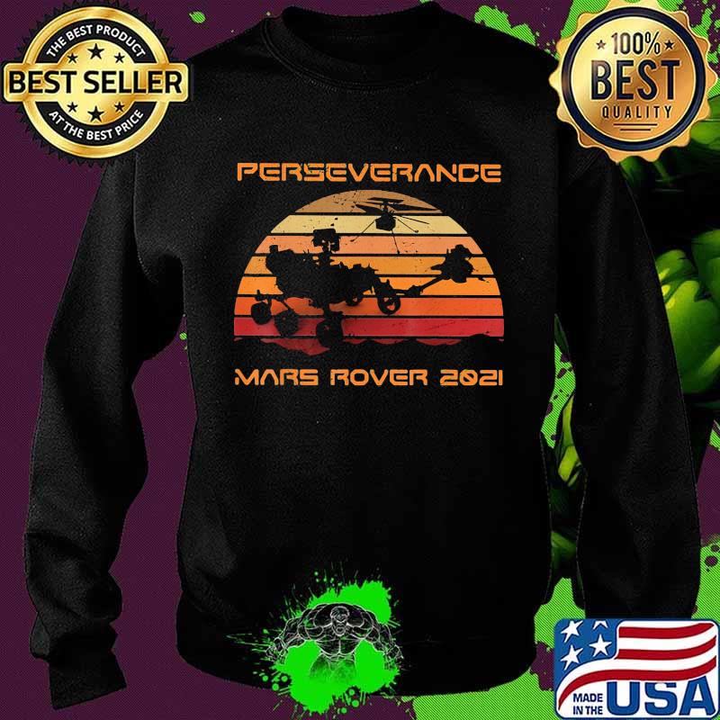 Perseverance Mars Rover 2020 Sunset Shirt Sweater Perseverance Mars Rover 2020 Sunset Shirt Sweater