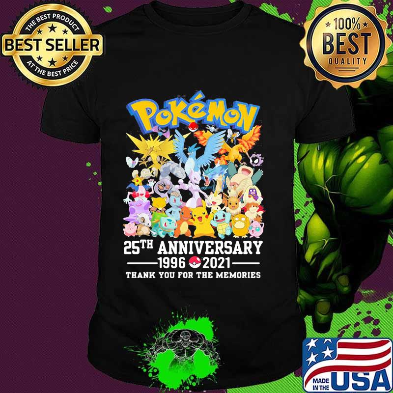 Pokemon 25th Anniversary 1996 2021 Thank You For The Memories Shirt