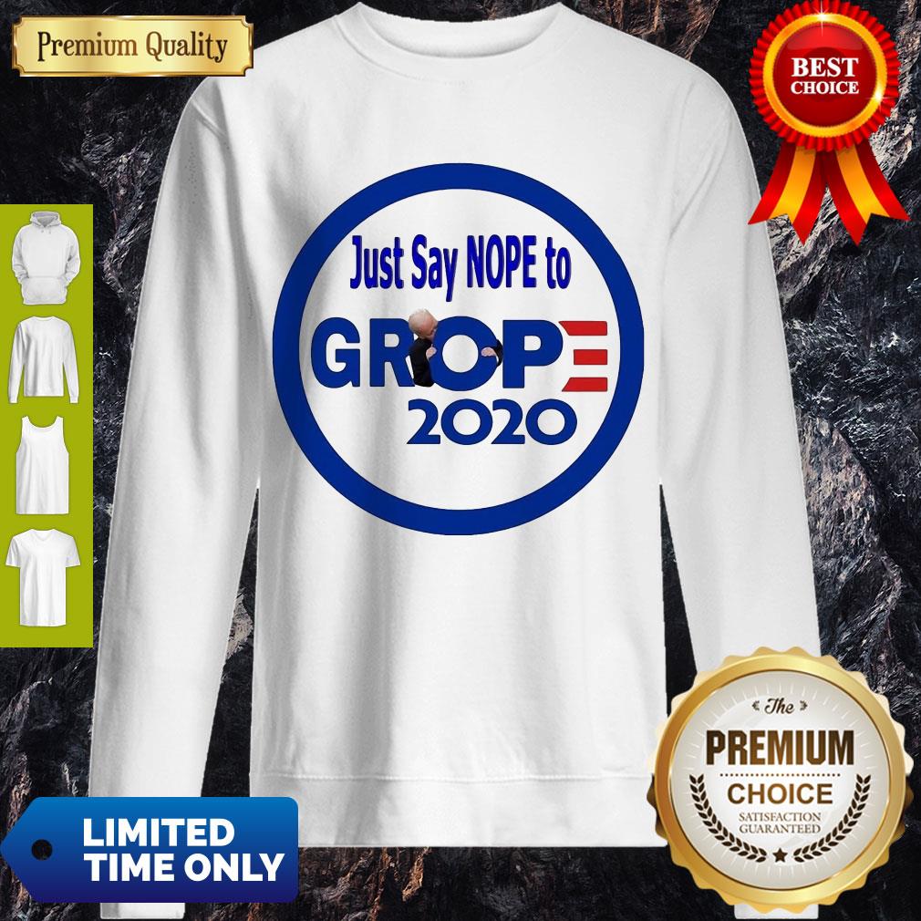 Premium Just Say Nope To Grop 2020 Shirt