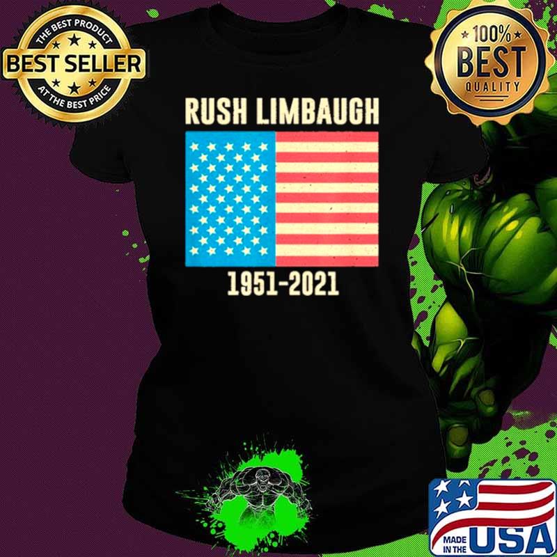 Rush Limbaugh conservative patriot 1951 2021 Ladies tee Rush Limbaugh conservative patriot 1951 2021 Ladies tee