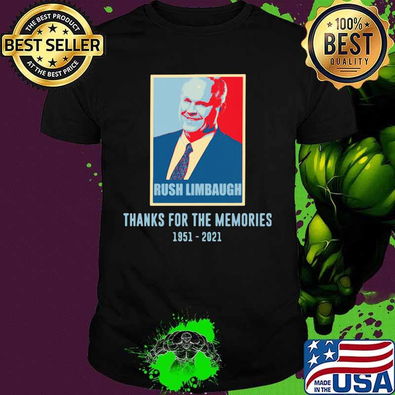 Rush Limbaugh Thanks For The Memories 1951 2021 Retro Shirt